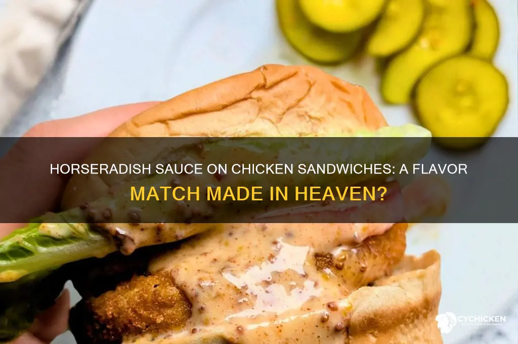 does horseradish sauce go with chicken sandwhich