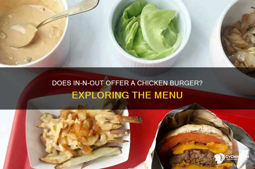 does in and out have a chicken burger