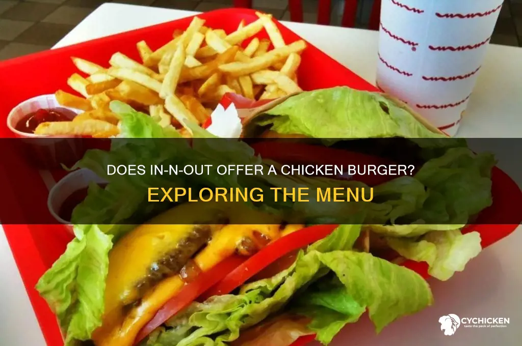does in and out have chicken burger
