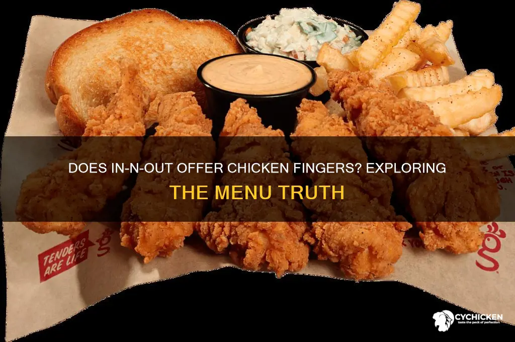 does in and out have chicken fingers