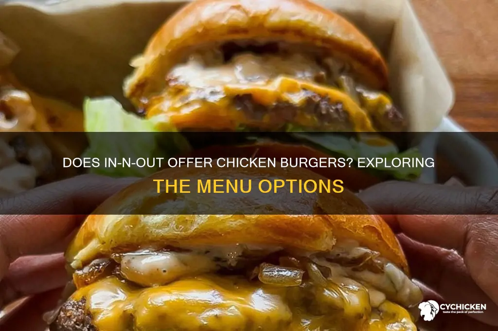 does in n out have chicken burgers