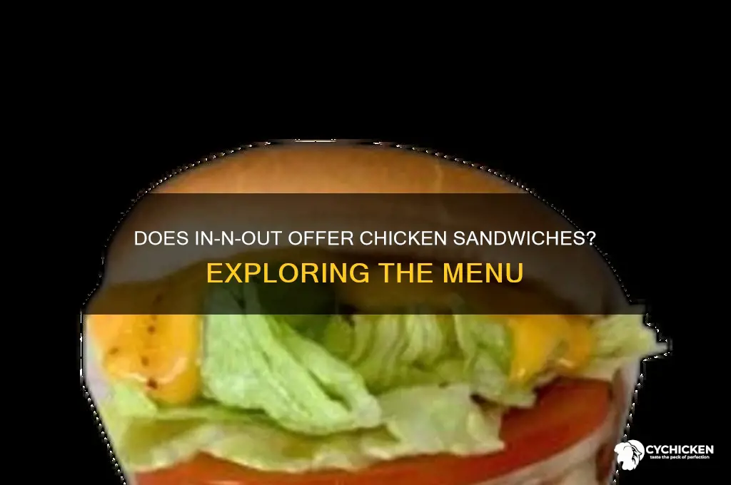 does in-n-out serve chicken sandwiches