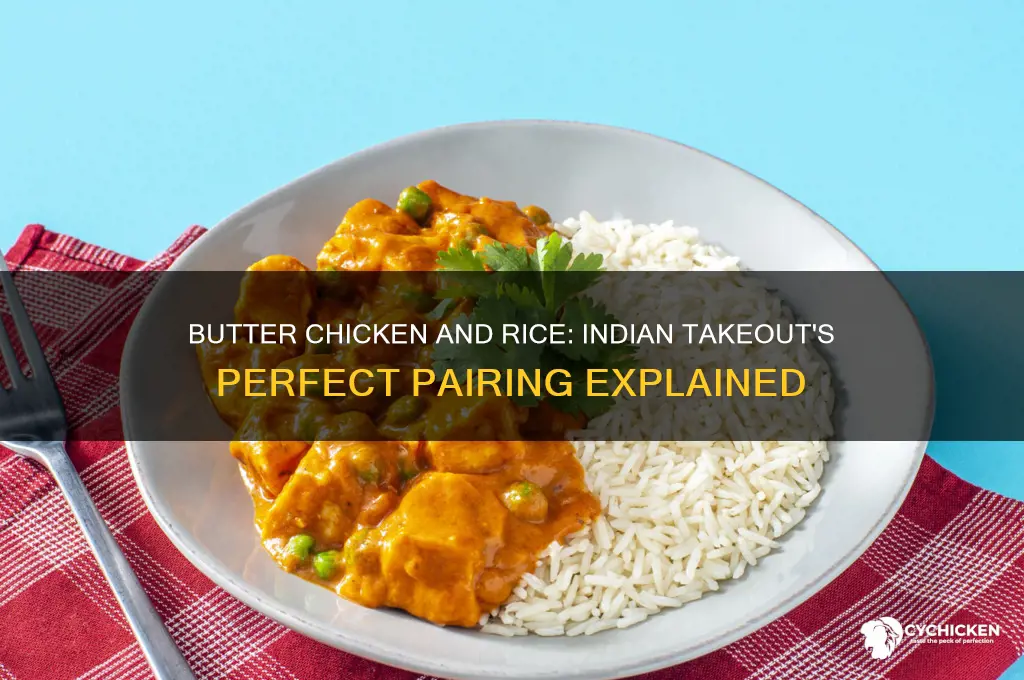 does indian takeout give rice with butter chicken