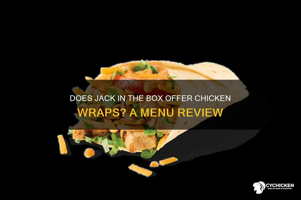 does jack in the box have chicken wraps