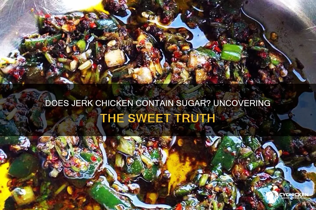 does jerk chicken have sugar in it