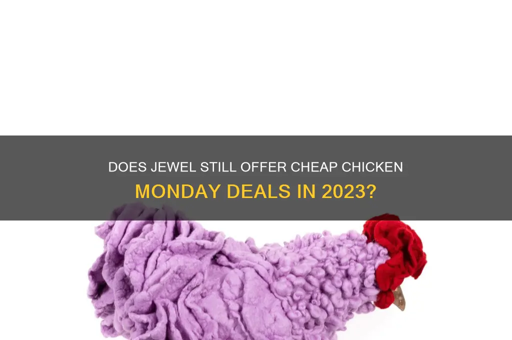 does jewel still have cheap chicken monday