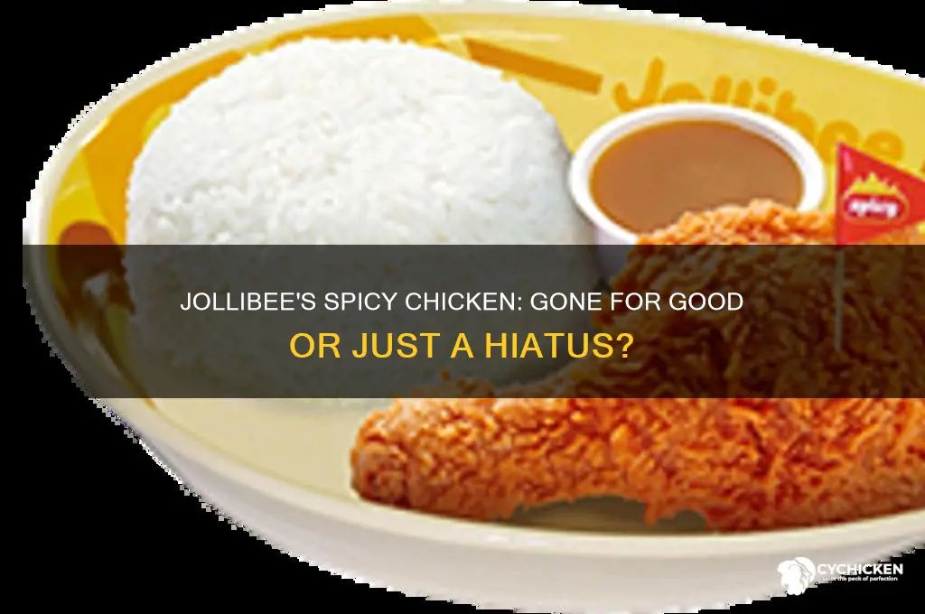 does jollibee not have spicy chicken anymore