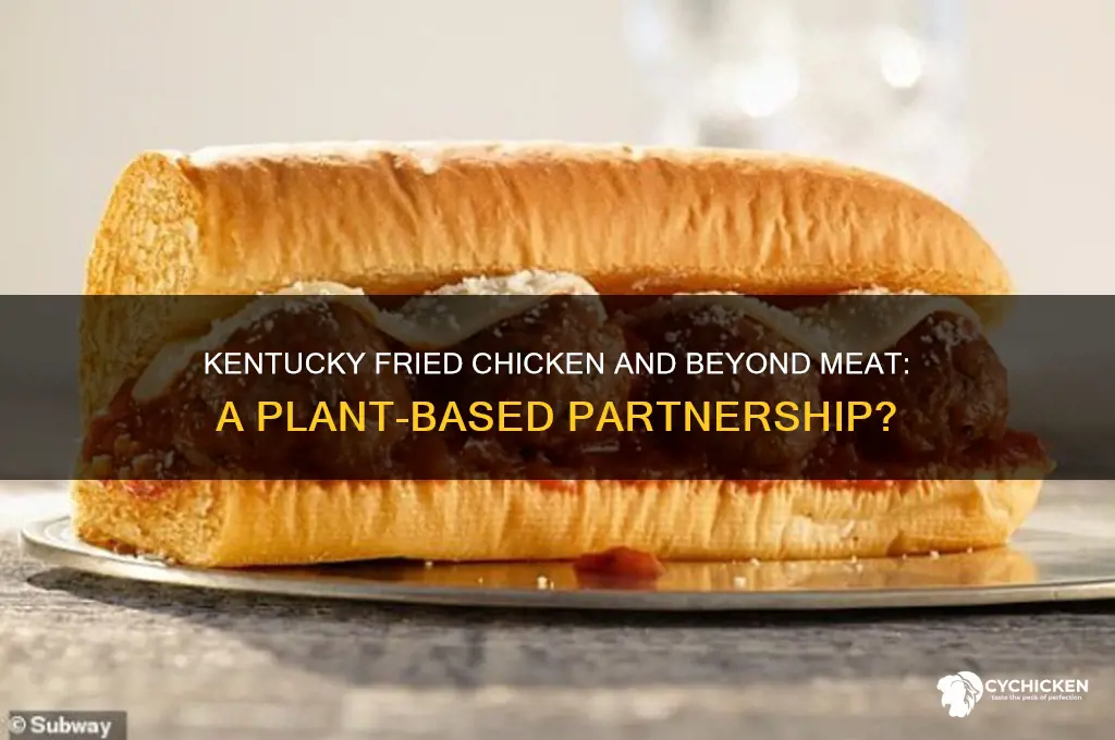 does kentucky fired chicken have beyond meat