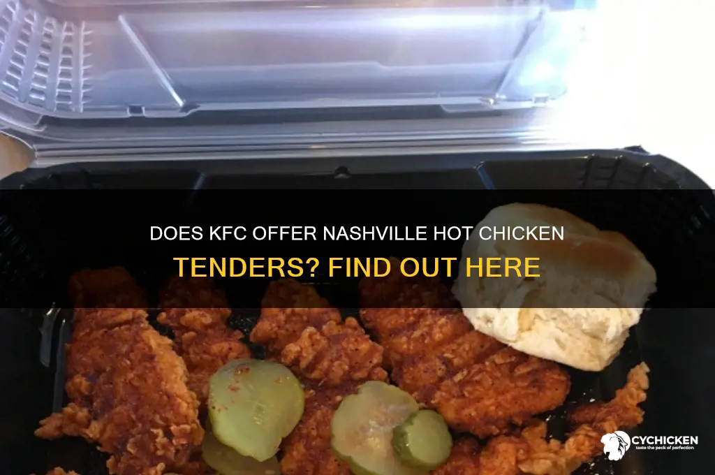 does kfc have nashville hot chicken tenders