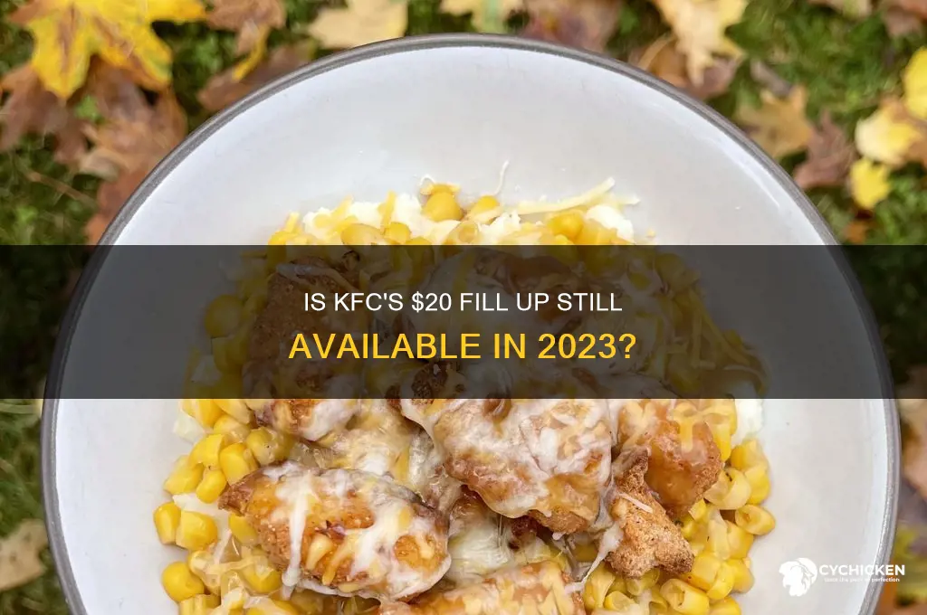 does kfc still have the $20 fill up