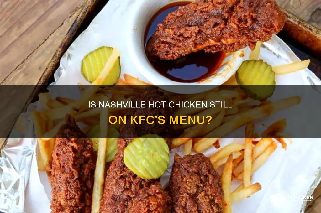does kfc still have the nashville hot chicken