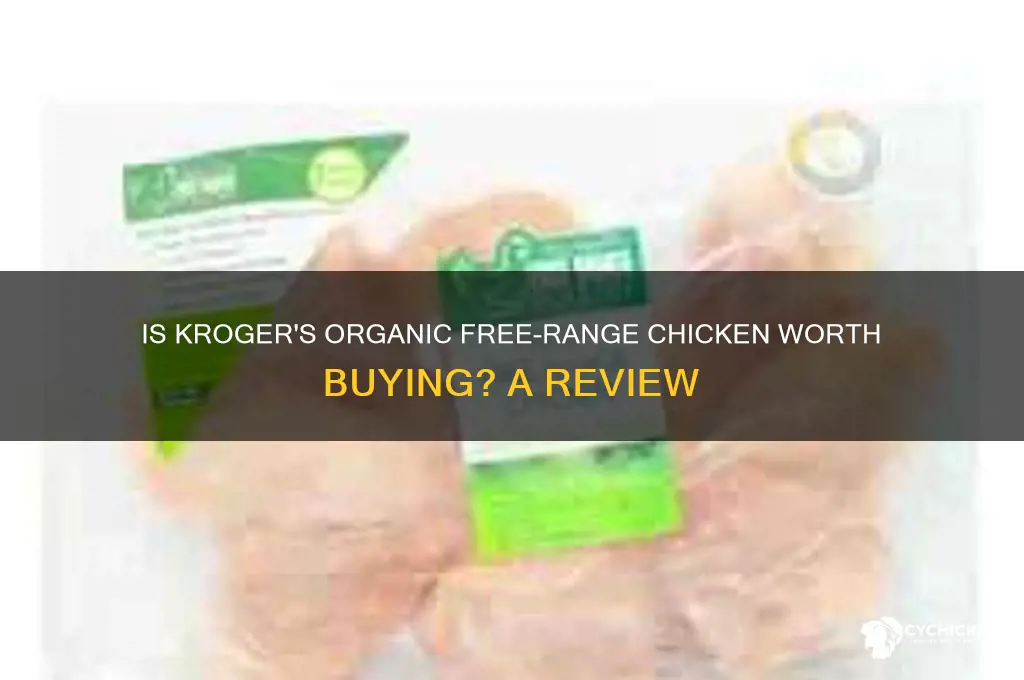 does kroger have organic free range chicken