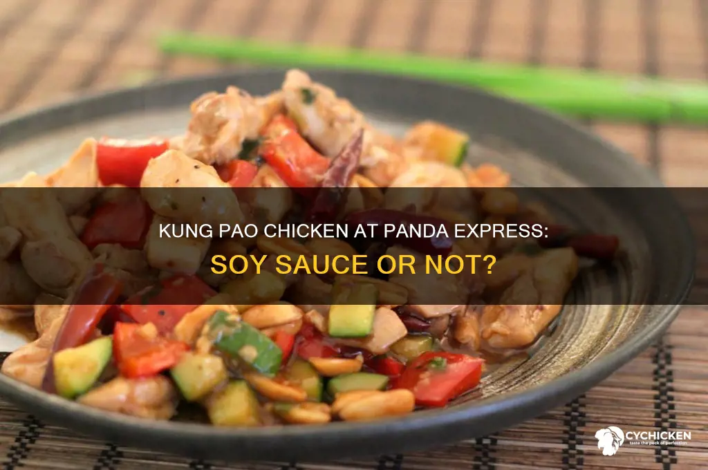 does kung pao chicken has soy panda express