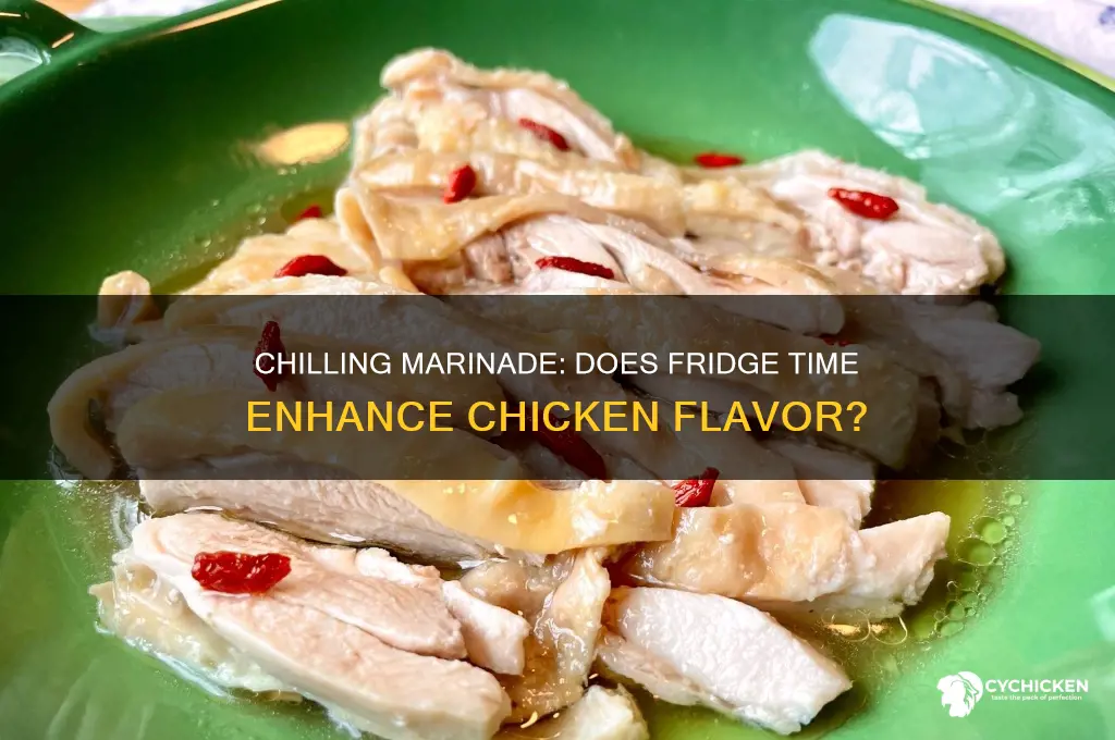 does marinade chicken taste better in the fridge