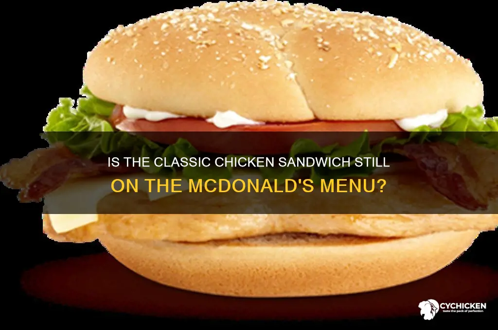 does mc chicken still have classic chicken sandwiches
