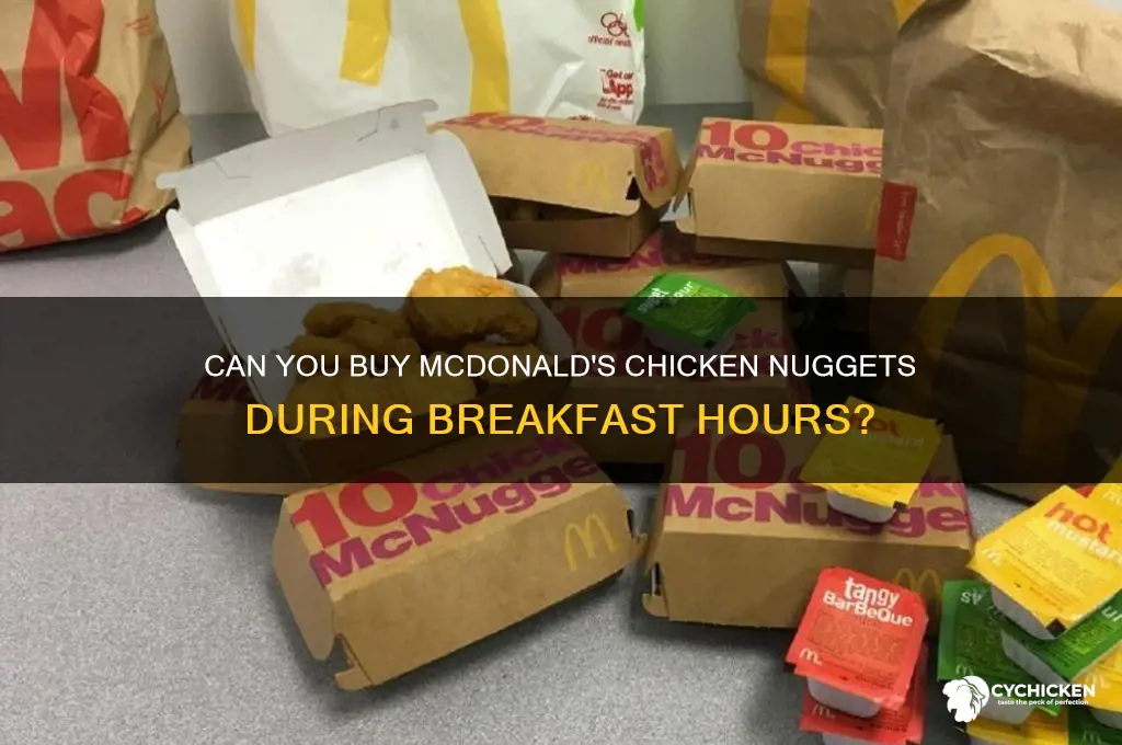 does mc donalds sell chicken nuggets in the morning
