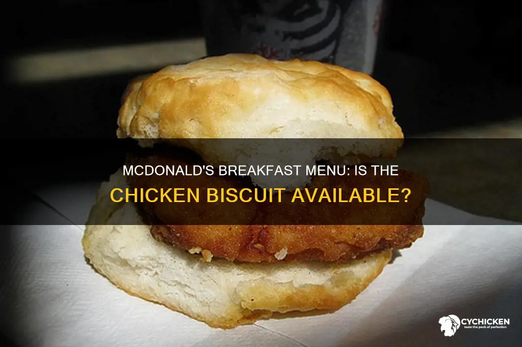 does mcdonalds have a chicken biscuit for breakfast