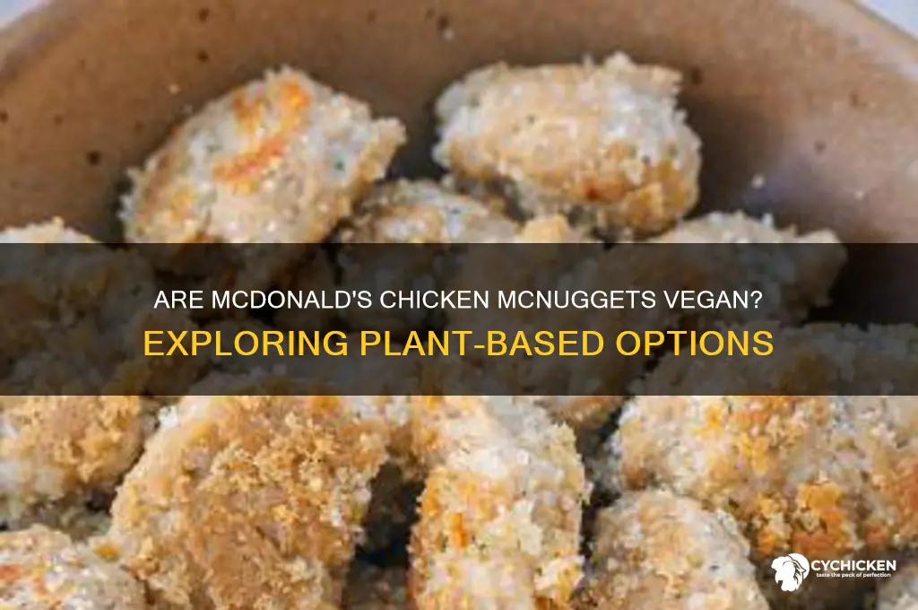 does mcdonalds have vegan chicken nuggets