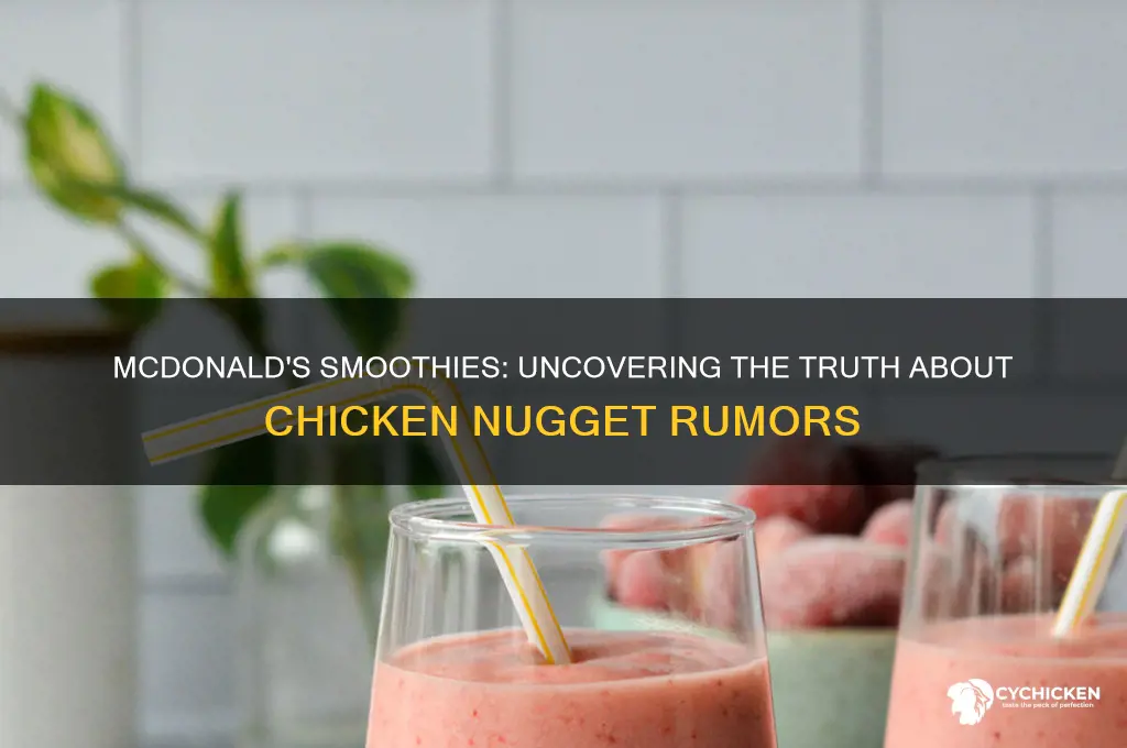does mcdonalds put chicken nuggets in their smoothies