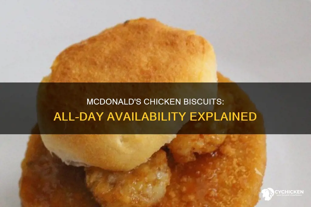 does mcdonalds sell chicken biscuits all day