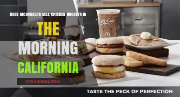 Can You Buy McDonald's Chicken Nuggets in California During Breakfast Hours?