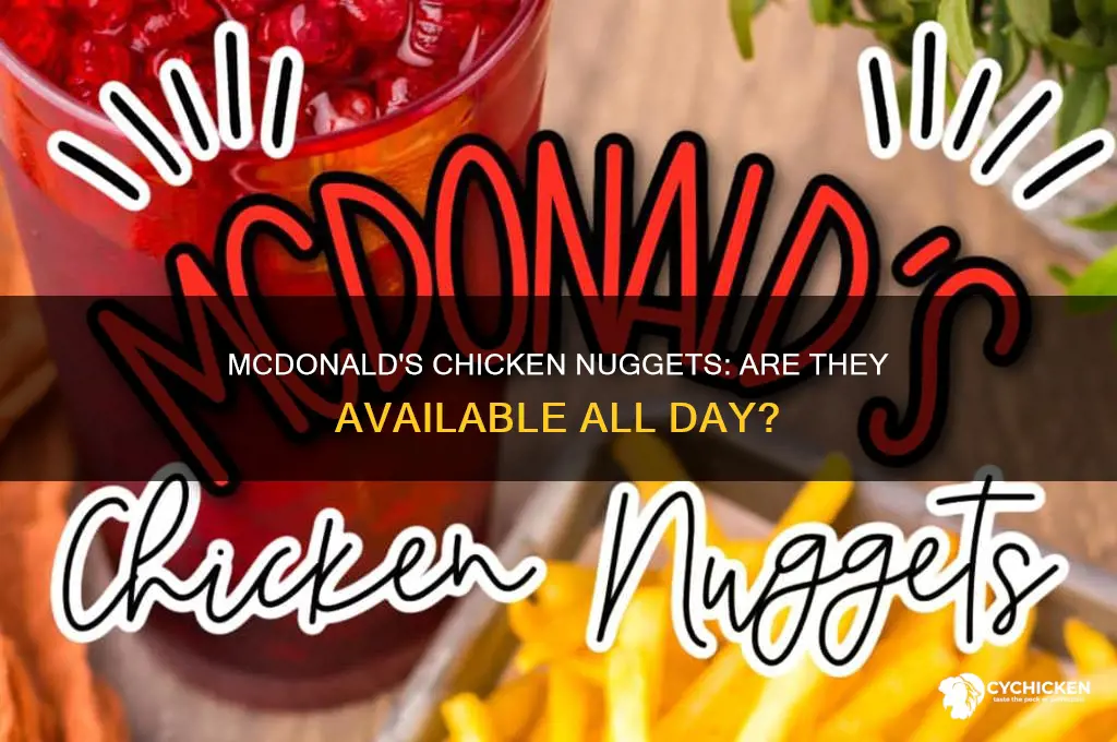 does mcdonalds serve chicken nuggets all day