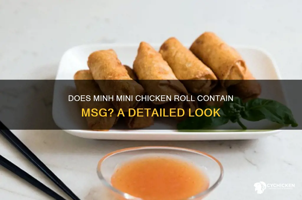 does minh mini chicken roll have msg