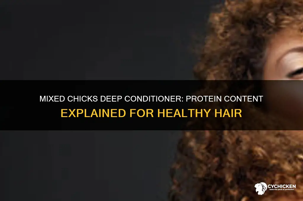 does mixed chicks deep conditioner have protein