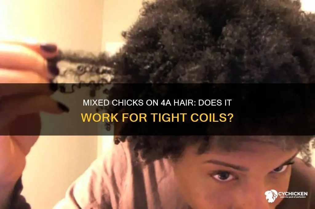 does mixed chicks work on 4a hair