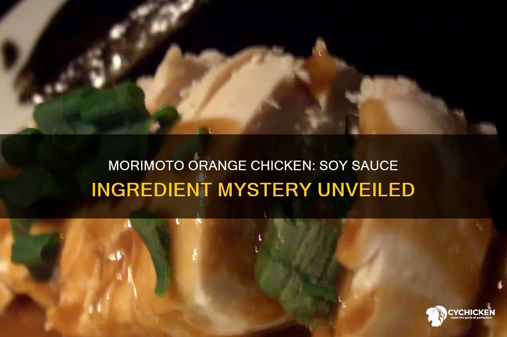 does morimoto orange chicken have soy sauce