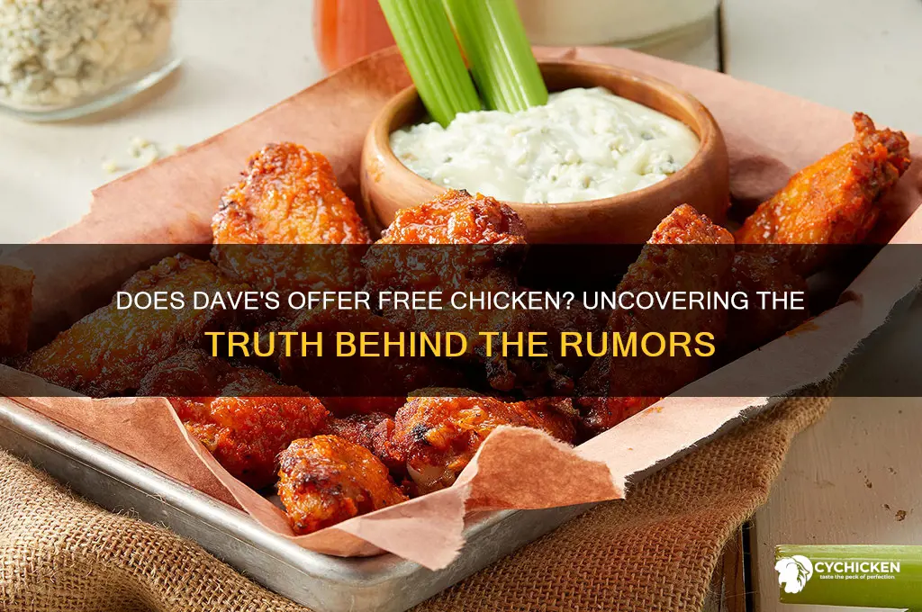 does my daves give out free chicken