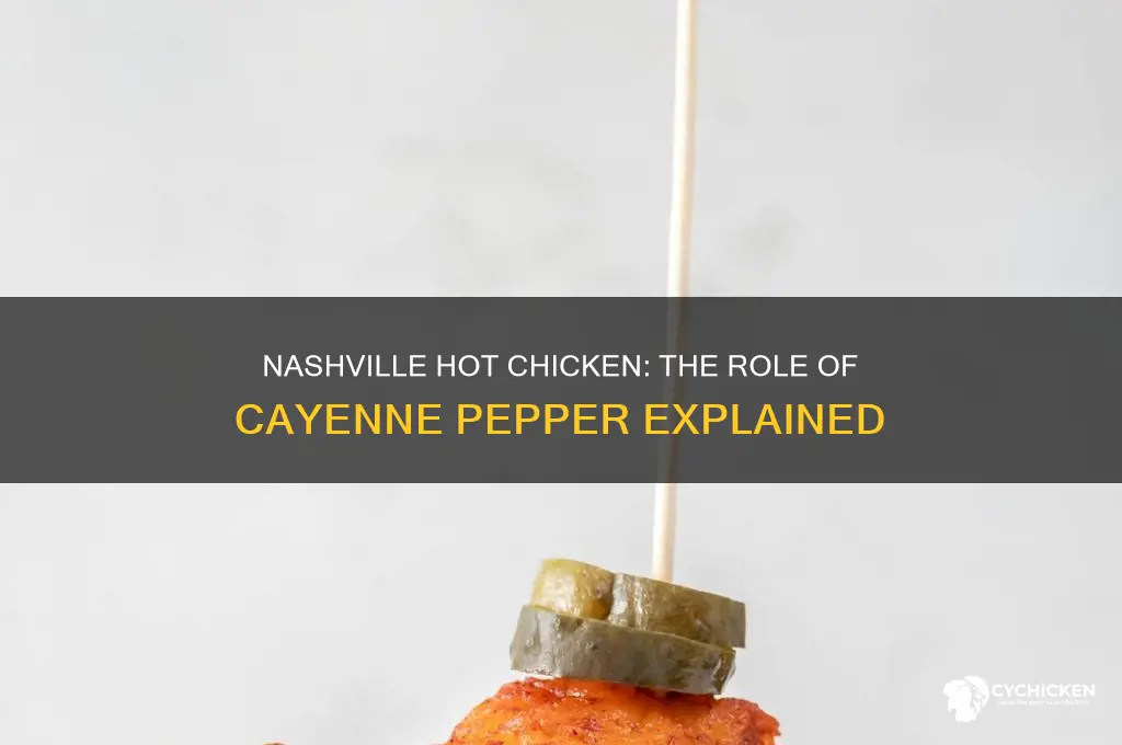 does nashville hot chicken have cayenne pepper