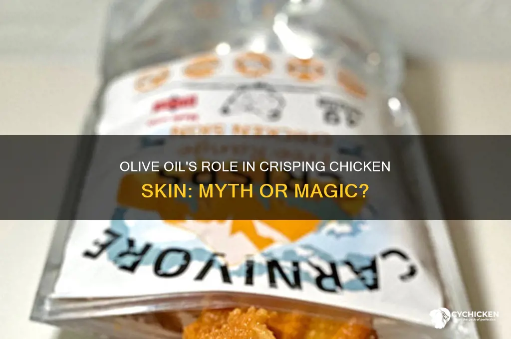 does olive oil help chicken skin crisp