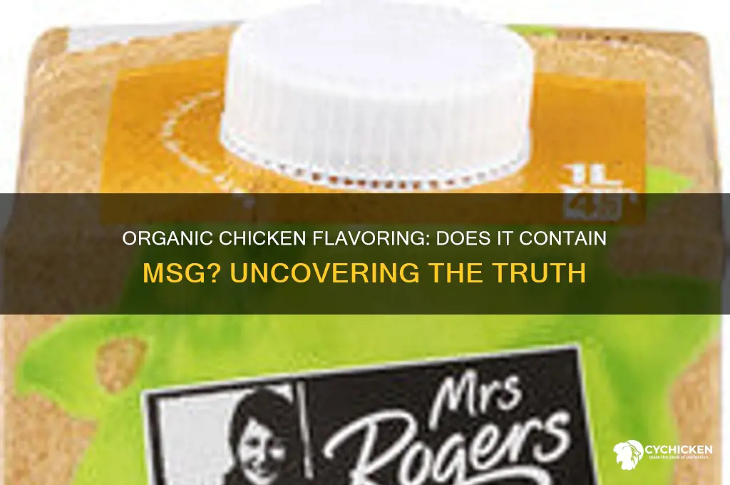 does organic chicken flavoring have msg in it