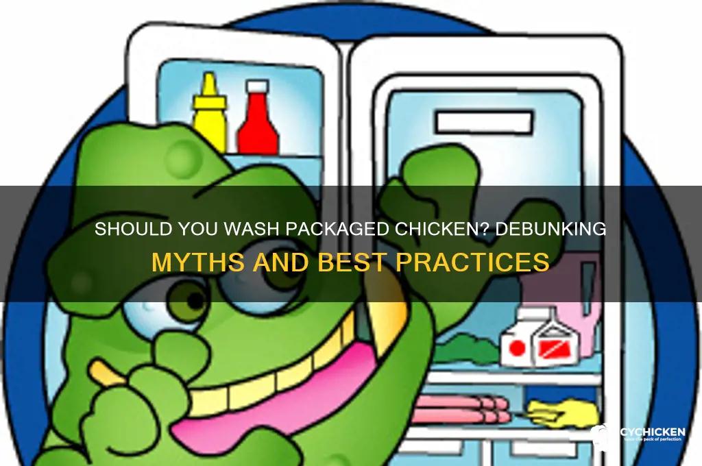 does packaged chicken need to be washed