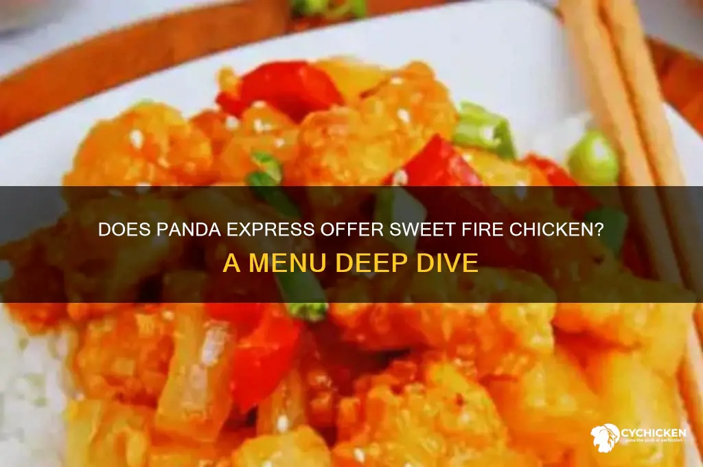 does panda express have sweet fire chicken