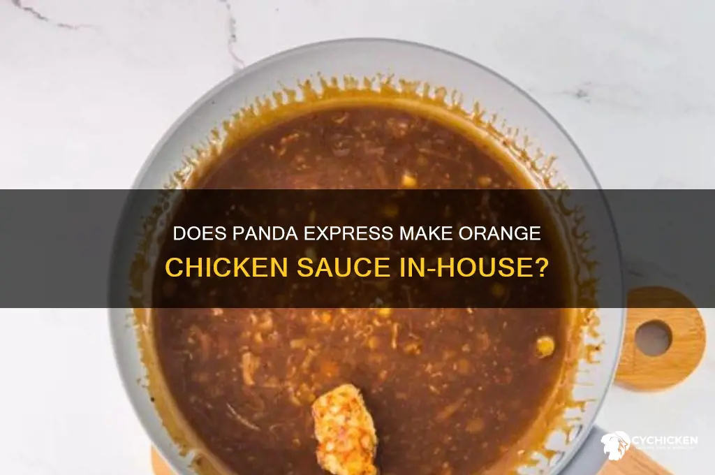 does panda express make the sauce for orange chicken