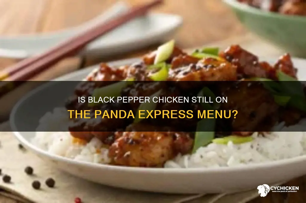 does panda express still have black pepper chicken