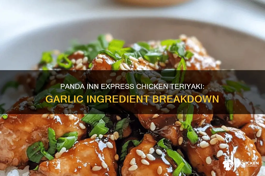 does panda inn express chicken teriyaki have garlic