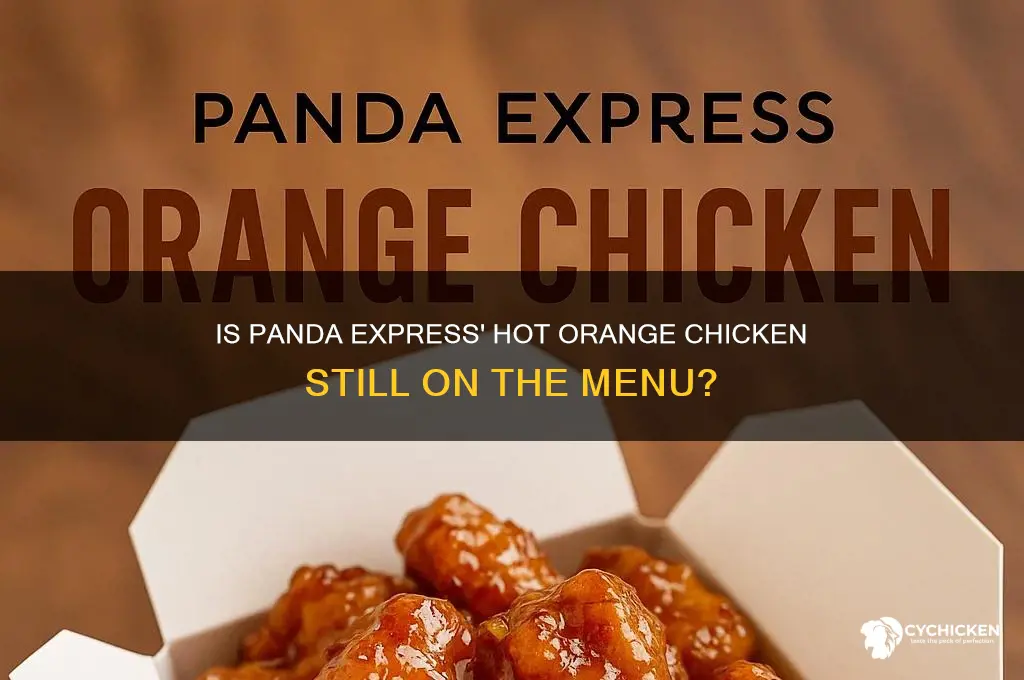 does panda still have hot orange chicken