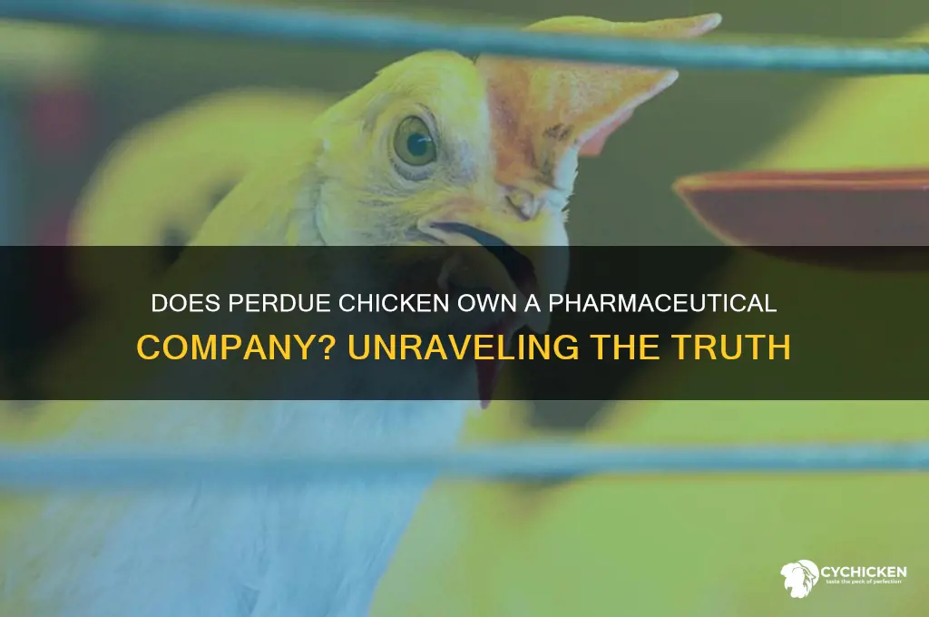 does perdue chicken own a pharmaceutical company