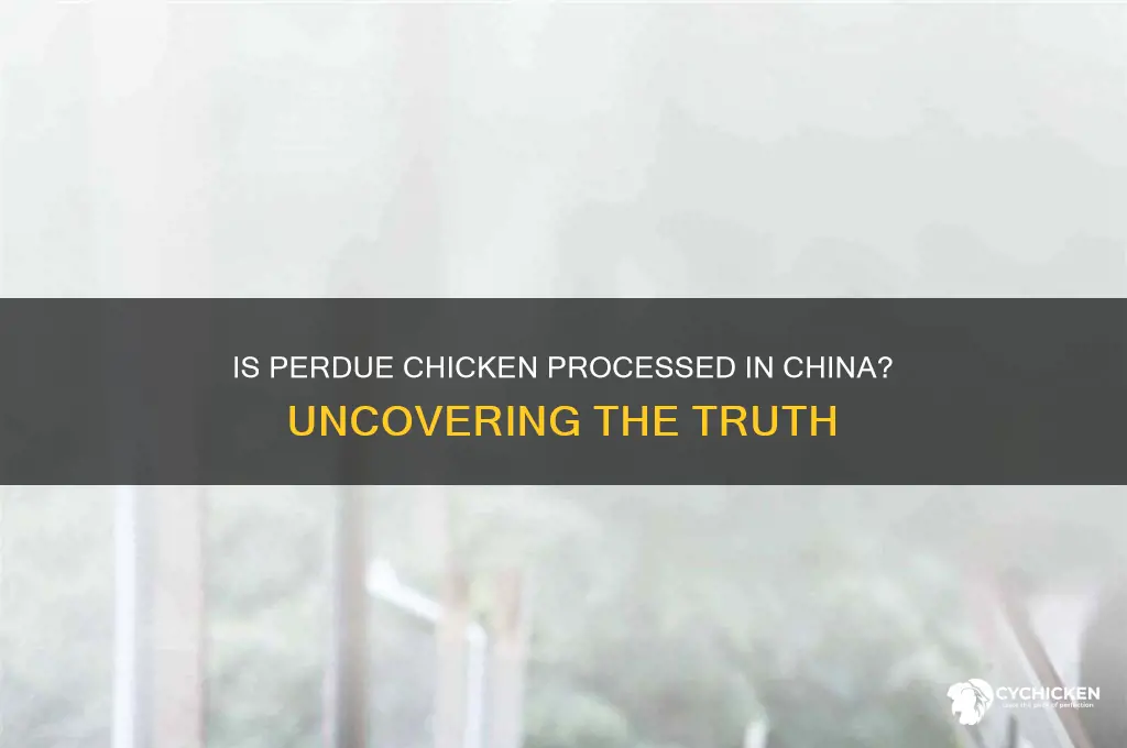 does perdue process their chicken in china