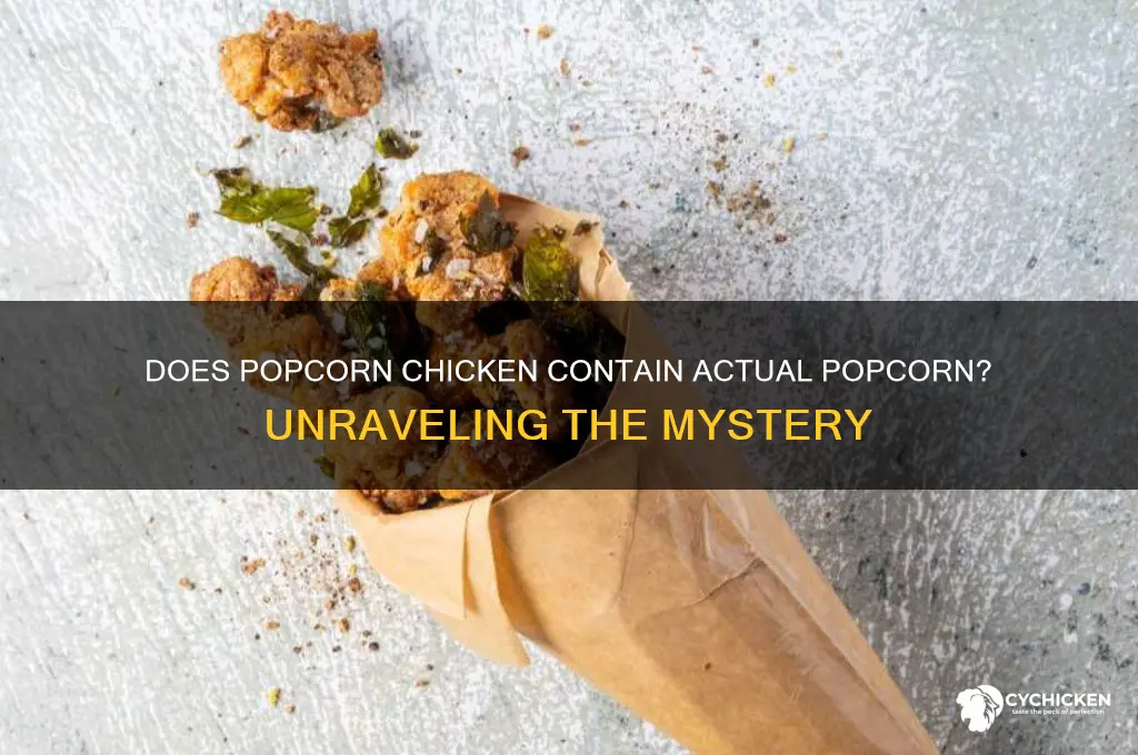 does popcorn chicken have popcorn in it