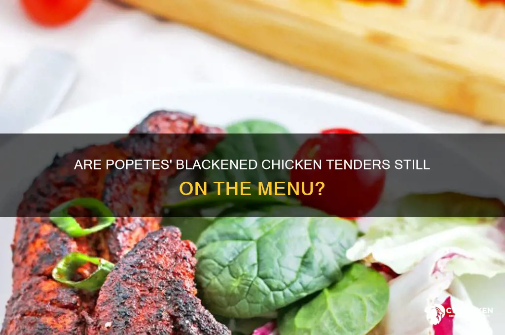 does popetes still sell blackened chicken tenders