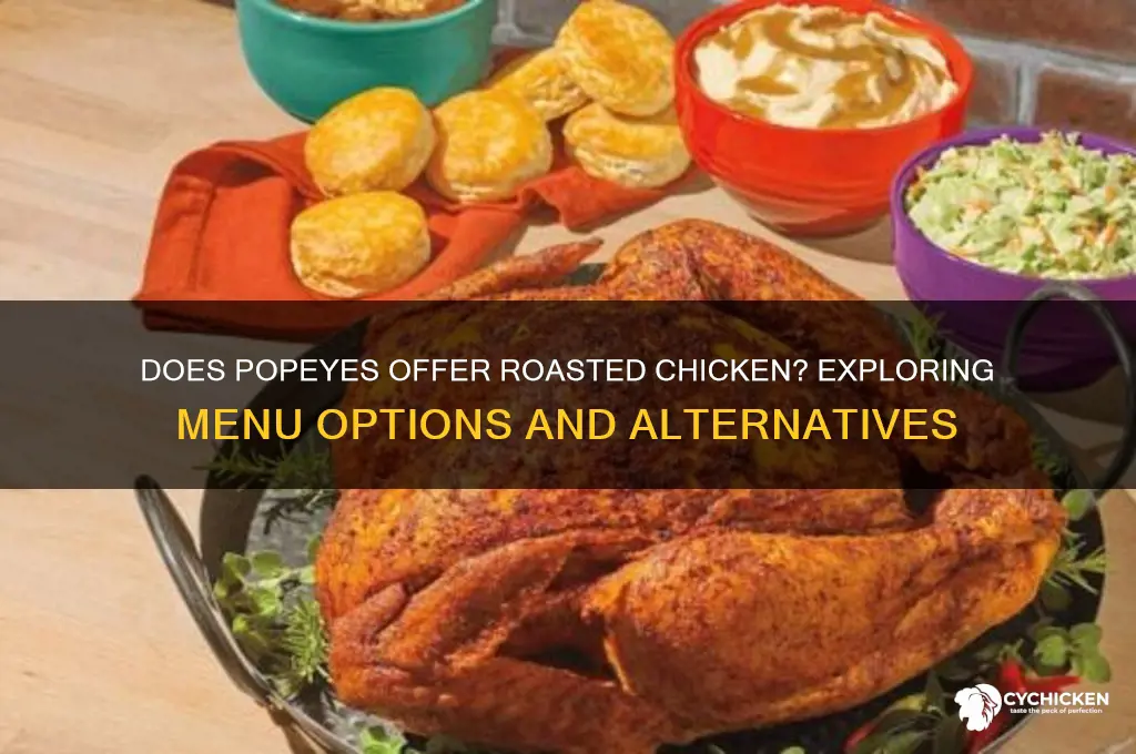 does popeyes have roasted chicken