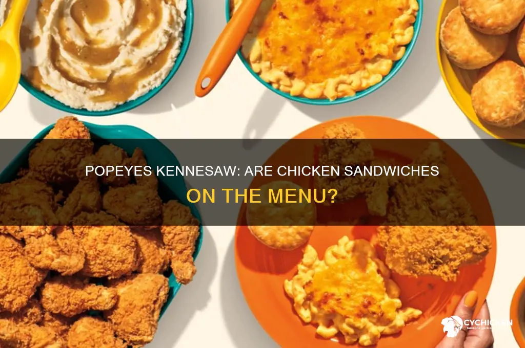 does popeyes in kennesaw have chicken sandwiches