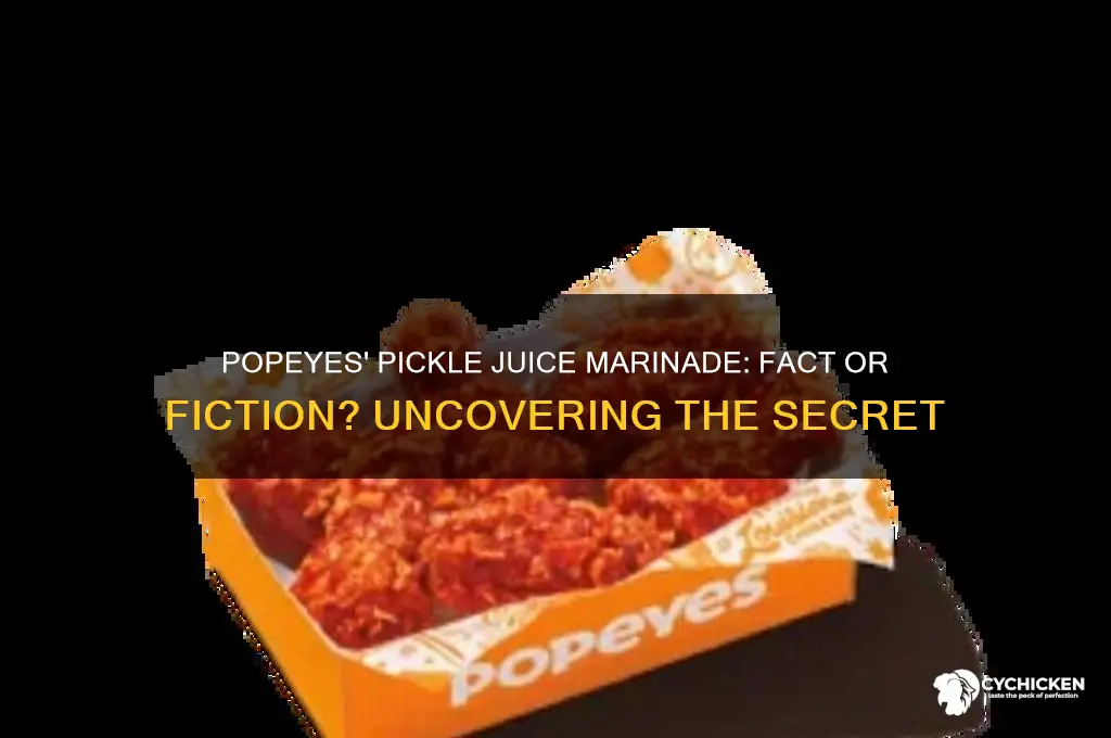 does popeyes marinate their chicken in pickle juice