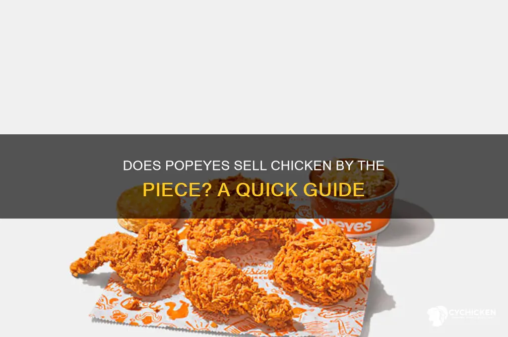 does popeyes sell chicken by the piece