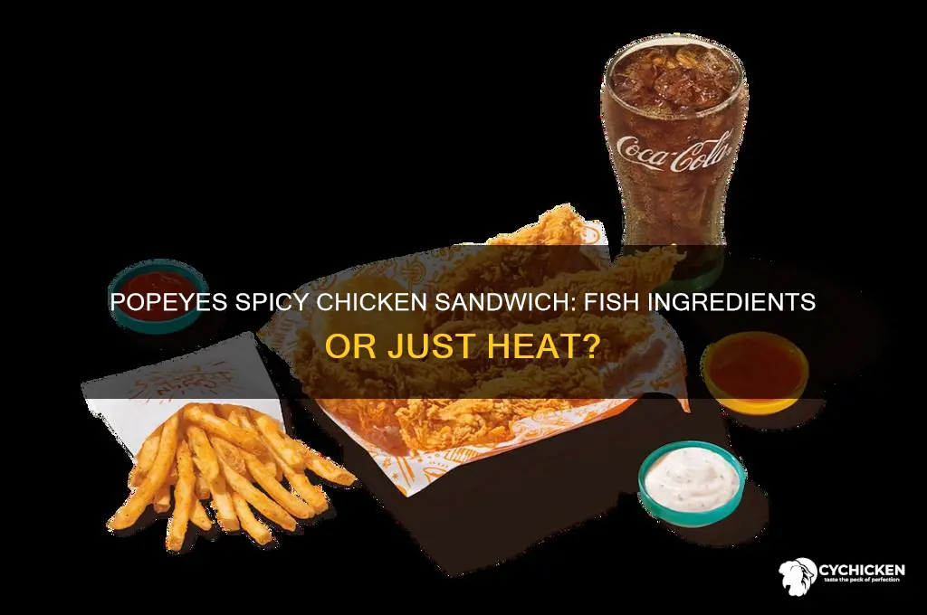 does popeyes spicy chicken sandwich have fish in it