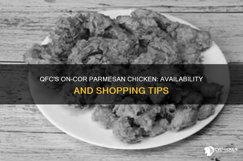 does qfc carry on-cor parmesean chicken